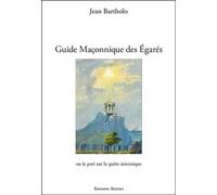 Guide Maçonnique des Egarés ou le pari sur la quête initiatique