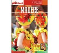 Guide Madère 2022 Carnet Petit Futé Dominique Auzias (Auteur), Jean-Paul Labourdette (Auteur)