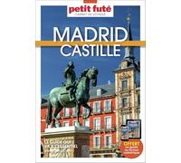 Guide Madrid Et Castille 2026/2027 Carnet Petit Futé (2026-2027)
