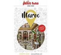 Guide Maroc 2024 Petit Futé Dominique Auzias (Auteur), Jean-Paul Labourdette (Auteur)