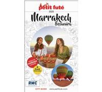 Guide Marrakech 2025 Petit Futé: Essaouira Dominique Auzias (Auteur), Jean-Paul Labourdette (Auteur)