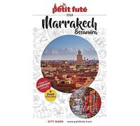 Guide Marrakech - Essaouira 2024 Petit Futé