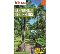 Guide Martinique des Jardins 2021 Petit Futé