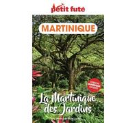 Guide Martinique des jardins 2024 Petit Futé