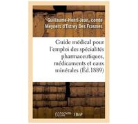 Guide Médical Pour L'emploi Des Spécialités Pharmaceutiques