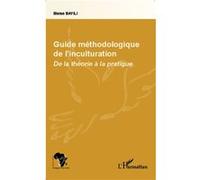 Blaise Bayili – Guide méthodologique de l'inculturation – De la théorie à la pratique – Broché