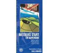 Guide Metiers d'Art en Auvergne
