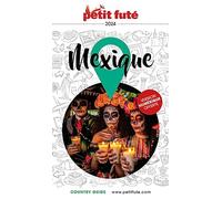 Guide Mexique 2024 Petit Futé (2024)