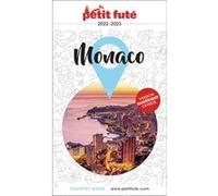 Guide Monaco 2022/2023 Petit Futé Dominique Auzias (Auteur), Jean-Paul Labourdette (Auteur)