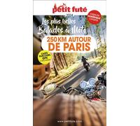 Guide Moto 250 Kms Autour De Paris 2026/2027 Petit Futé: LES PLUS BELLES BALADES 2026-2027 - Dominique Auzias - Petit futé - broché - Guide