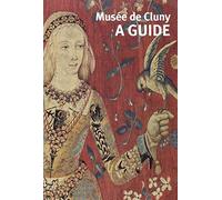 GUIDE MUSEE DE CLUNY (ANGLAIS): MUSEE DE CLUNY-MUSEE NATIONAL DU MOYEN AGE