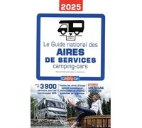 Guide national des Aires de Service - Camping-car 2025 - Collectif - Casa - broché - Guide