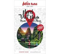 Guide Nord Vietnam 2026/2027 Petit Futé: Hanoï / Baie d'Along (2026-2027)