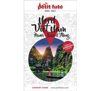 Guide Nord Vietnam 2026/2027 Petit Futé: Hanoï / Baie d'Along 2026-2027 - Dominique Auzias - Petit futé - broché - Guide