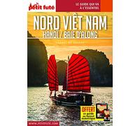 Guide Nord Vietnam - Baie d'Along 2019-2020 Carnet Petit Futé