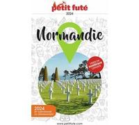 Guide Normandie 2024 Petit Futé Dominique Auzias (Auteur), Jean-Paul Labourdette (Auteur)