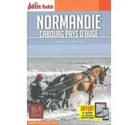 Guide Normandie - Cabourg - Pays d'Auge 2018 Carnet Petit Futé