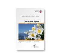 Guide - Notre flore alpine | SAC - Club Alpin Suisse