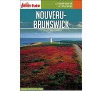 Guide Nouveau-brunswick 2017 Carnet Petit Futé