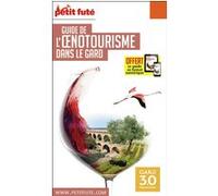 Guide Oenotourisme dans le Gard 2020 Petit Futé