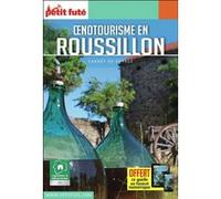 Guide Oenotourisme En Roussillon 2019/2020 Carnet Petit Futé Dominique Auzias (Auteur), Jean-Paul Labourdette (Auteur)