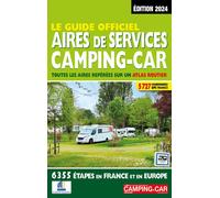 Guide officiel Aires de services camping-car 2024 - Mariam Azaïez - Regicamp - broché - Guide