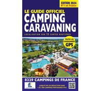 Guide officiel camping caravaning 2024 - Mariam Azaiez - Regicamp - broché - Guide