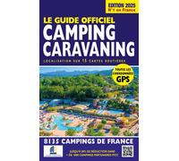 Guide officiel camping caravaning 2025 - Mariam Azaiez - Regicamp - broché - Guide