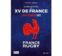 Guide officiel du XV de France - adultes Etienne Labrunie (Auteur)