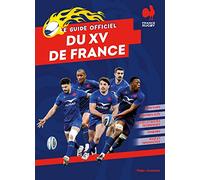 Guide officiel du XV de France - enfants: Pour les enfants