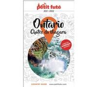 Guide Ontario - Chutes Du Niagara 2021/2022 Petit Futé Dominique Auzias (Auteur), Jean-Paul Labourdette (Auteur)
