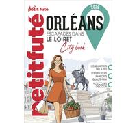 Guide Orleans 2026 Petit Futé: Escapades dans le Loiret (2026)