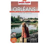 Guide Orléans - Val De Loire 2023/2024 Carnet Petit Futé (2023-2024)