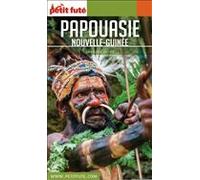 Guide Papouasie - Nouvelle Guinée 2019 Petit Futé