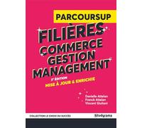 Guide Parcoursup - Filières commerce, gestion et management: 3e édition