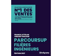 Guide Parcoursup - Filières ingénieurs - Franck Attelan - Studyrama Eds - broché - Guide