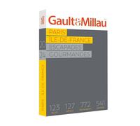 Guide Paris Ile de France 2024 Escapades gourmandes - Henri Gault - Gault&millau - broché - Guide