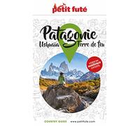 Guide Patagonie 2023 Petit Futé: USHUAIA - TERRE DE FEU
