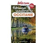 Patrimoine immatériel en Occitanie 2024 Petit Futé