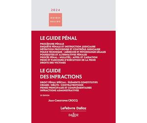 Guide pénal - Guide des infractions 2024. 25e éd.