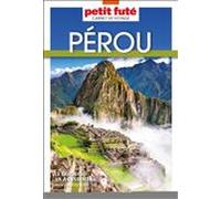 Guide Pérou 2024 Carnet Petit Futé