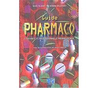 GUIDE PHARMACO ETUDIANTS ET PROFESSIONNELS PARAMEDICAUX 6E EDITION