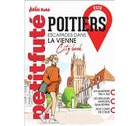 Guide Poitiers 2026 Petit Futé: Escapades dans la Vienne