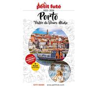 Guide Porto 2023/2024 Petit Futé: Vallée du Douro - Minho (2023-2024)