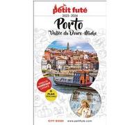 Guide Porto 2023 Petit Futé: Vallée du Douro - Minho