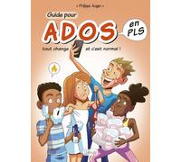 Guide Pour Ados En Pls : Tout Change Et C'est Normal