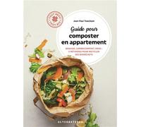 Guide pour composter en appartement Bokashi, lombricompost, Enso : 3 méthodes pour recycler ses biodéchets - Jean-Paul Tranchant - Alternatives - broché - Guide