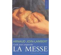 Guide pour comprendre la Messe