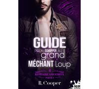 Guide pour échapper au grand méchant loup - Partie 1 Bestiaire amoureux, T4 - R. Cooper - MxM Bookmark - broché - Roman