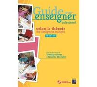 Guide ^pour enseigner autrement selon la théorie des intelligences multiples Cycle 2 + CD-Rom NE Véronique Garas (Auteur), CLAUDINE CHEVALIER (Auteur)